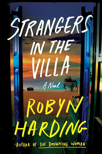 Strangers in the Villa by Robyn Harding (NEW)