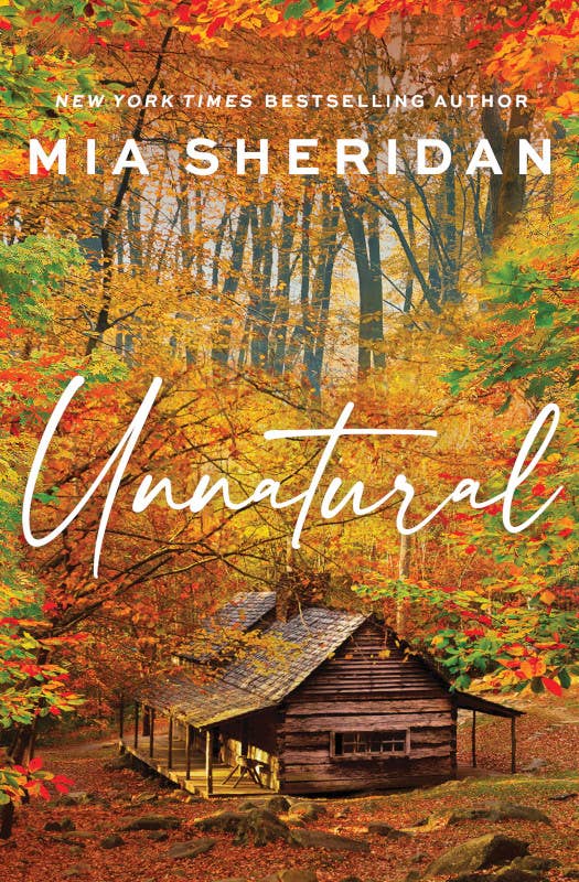 Unnatural by Mia Sheridan (NEW)