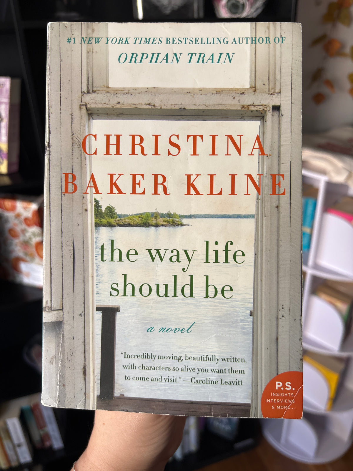 The Way Life Should Be by Christina Baker Kline