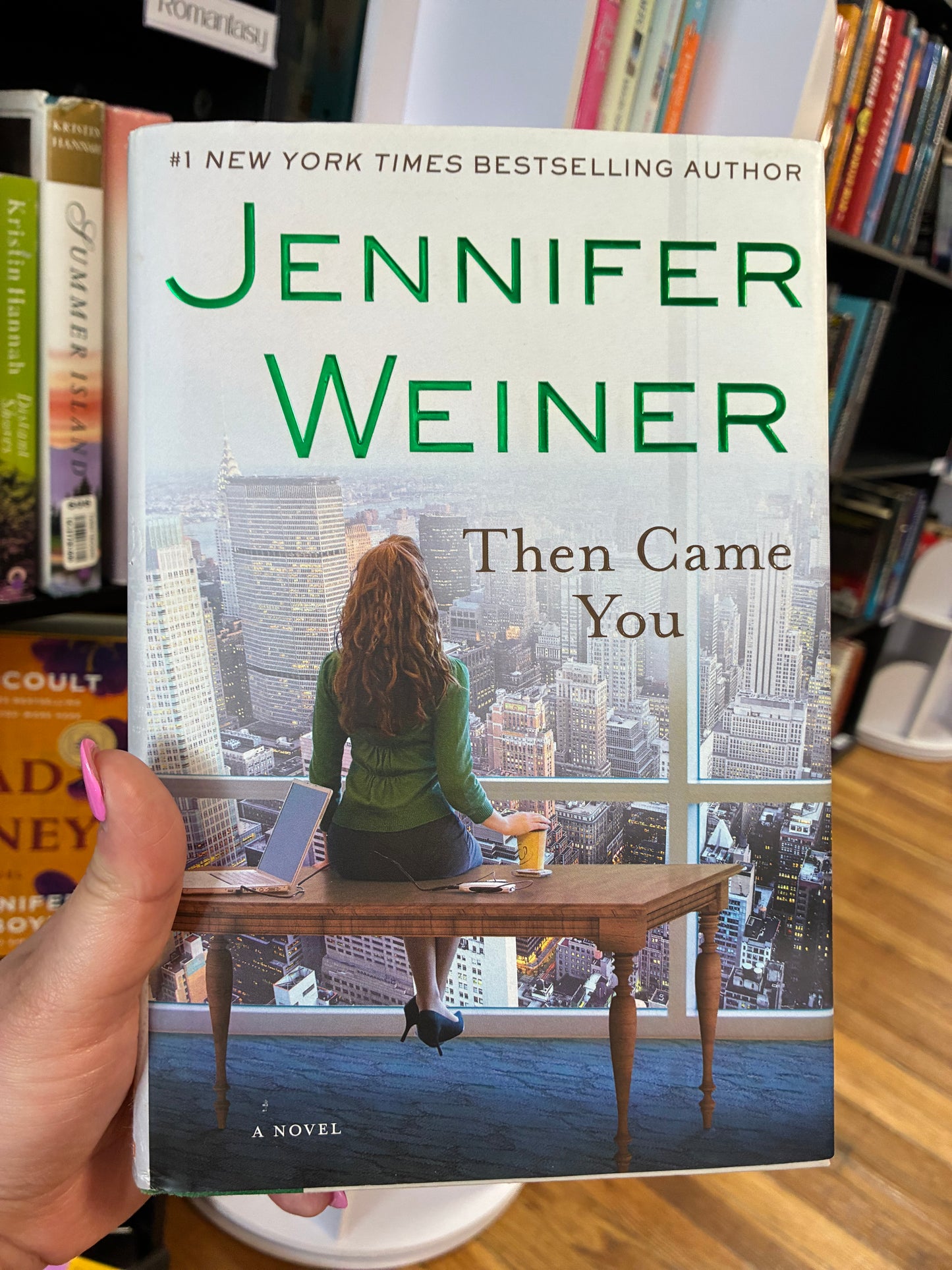 Then Came You by Jennifer Weiner