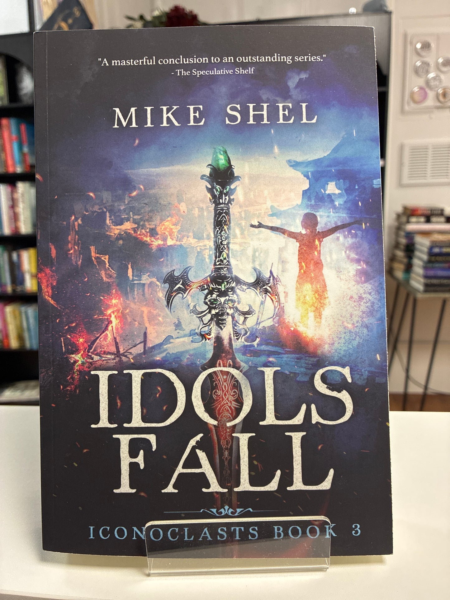 Idols Fall (Iconoclasts Book #3) by Mike Shel