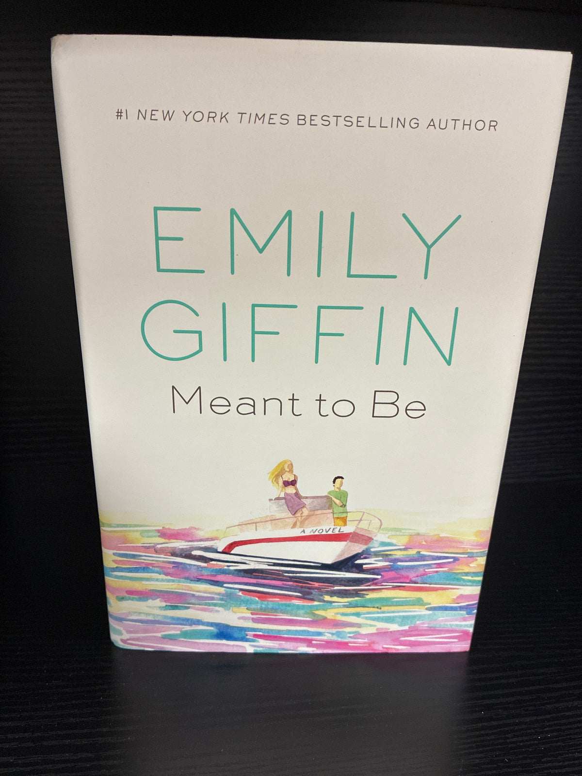 Meant to Be by Emily Giffin