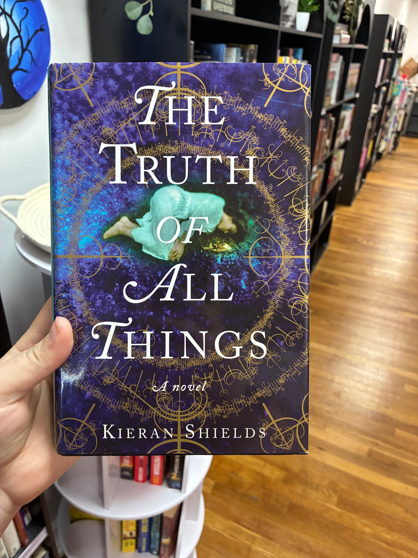 The Truth of All Things by Kieran Shield