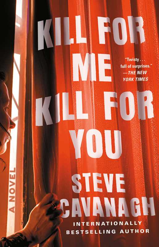 Kill for Me, Kill for You by Steve Cavanagh (NEW)