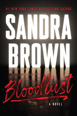 Bloodlust by Sandra Brown (NEW)