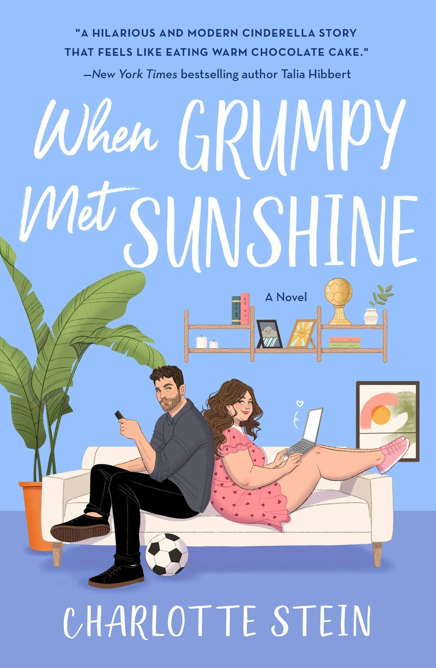 When Grumpy Met Sunshine by Charlotte Stein (NEW)