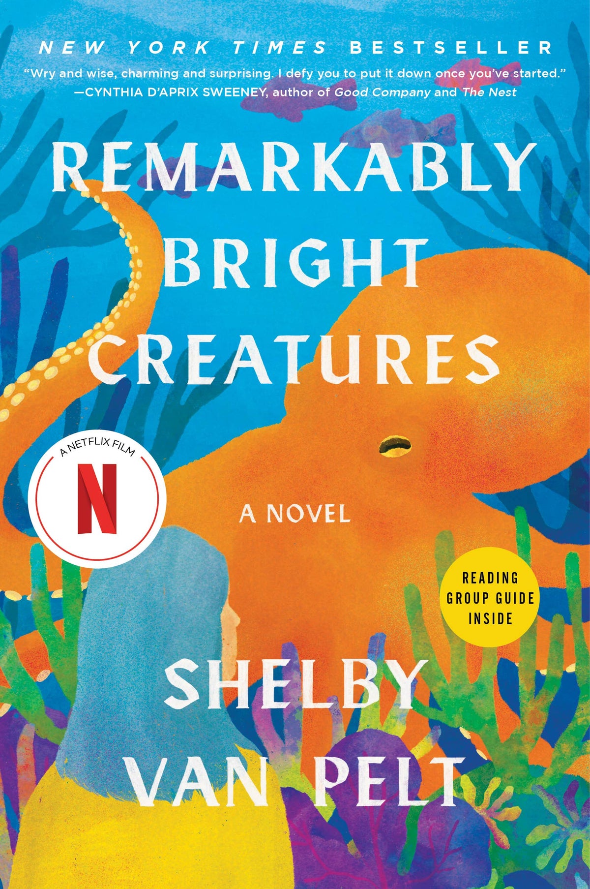 Remarkably Bright Creatures by Shelby Van Pelt (NEW)