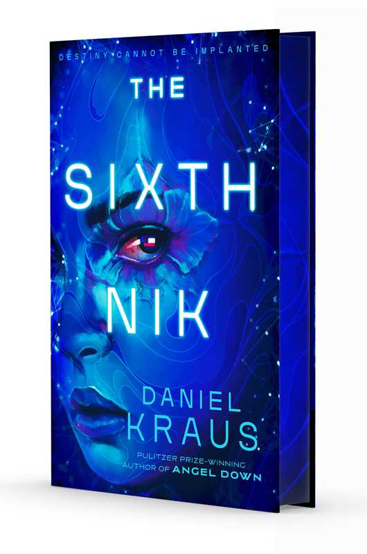 The Sixth Nik by Daniel Kraus (NEW)
