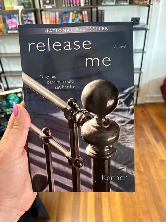 Release me by J.Kenner