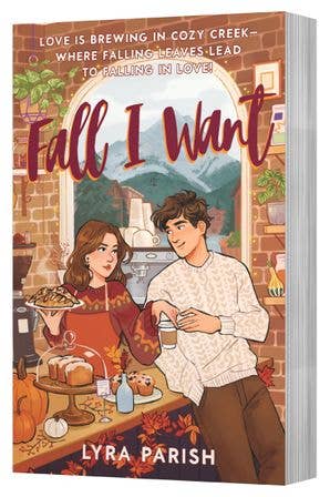 Fall I Want by Lyra Parish (NEW)
