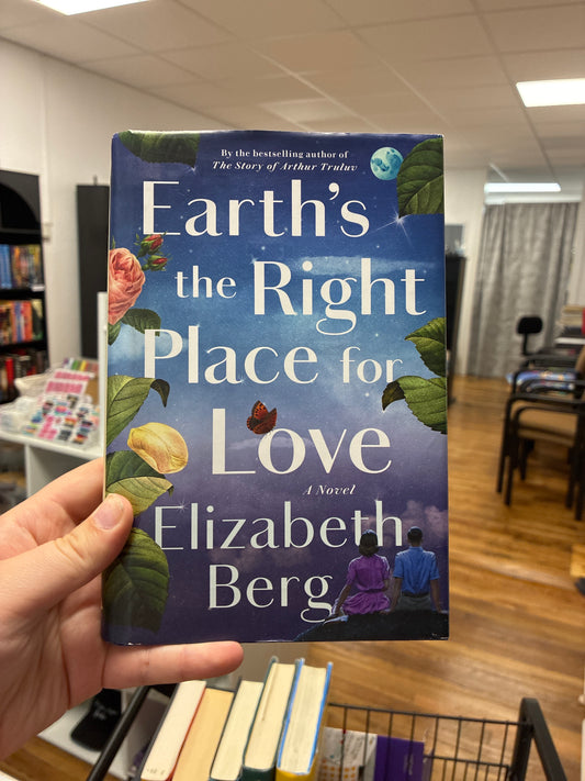 Earth’s the Right Place for Love by Elizabeth Berg