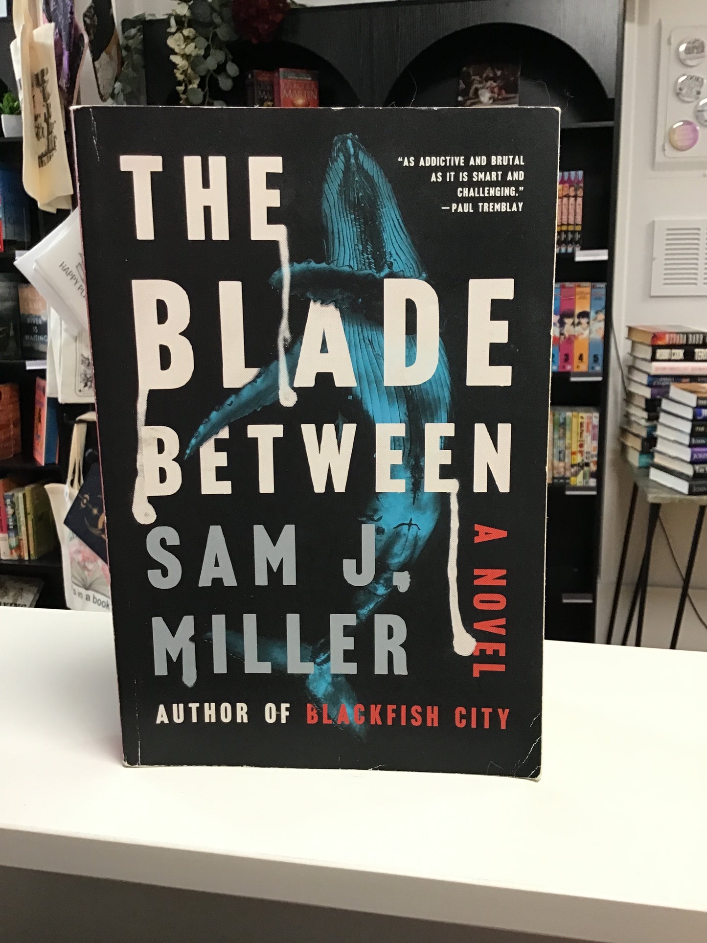 The Blade Between by Sam J. Miller