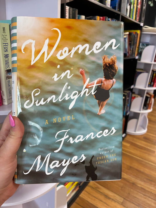 Women in sunlight by Frances Mayes