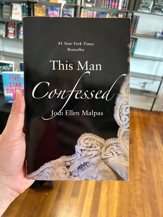 Confessed by Jodi Ellen Malpas (This Man, Book 3)
