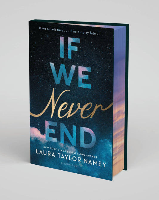 If We Never End by Laura Taylor Namey (NEW)