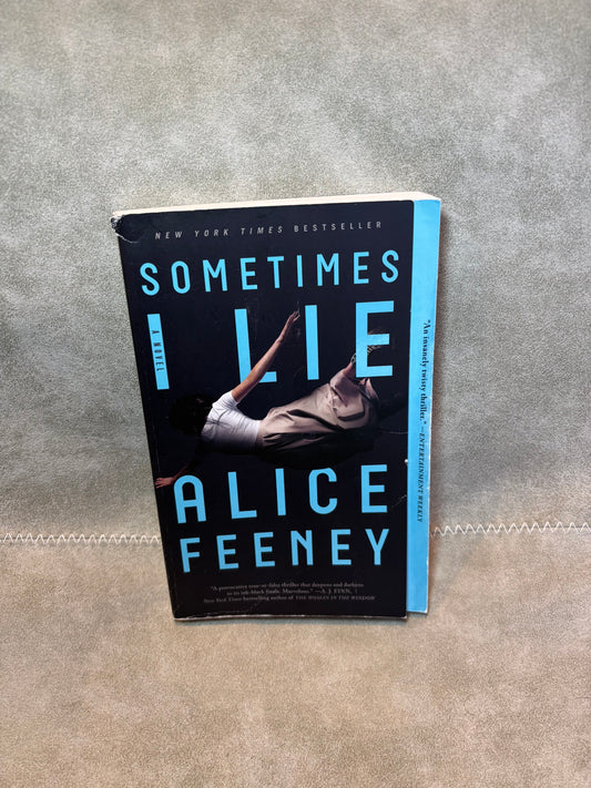 Sometimes I Lie by Alice Feeney