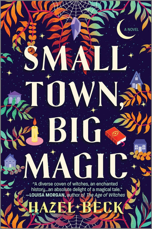 Small Town, Big Magic by Hazel Beck (NEW) (Witchlore, Bk 1)