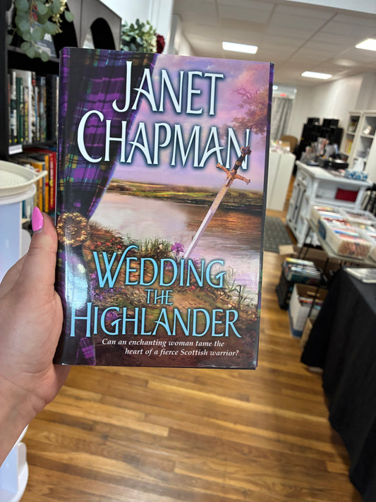 Wedding the Highlander by Janet Chapman (Highlander, Book 3)