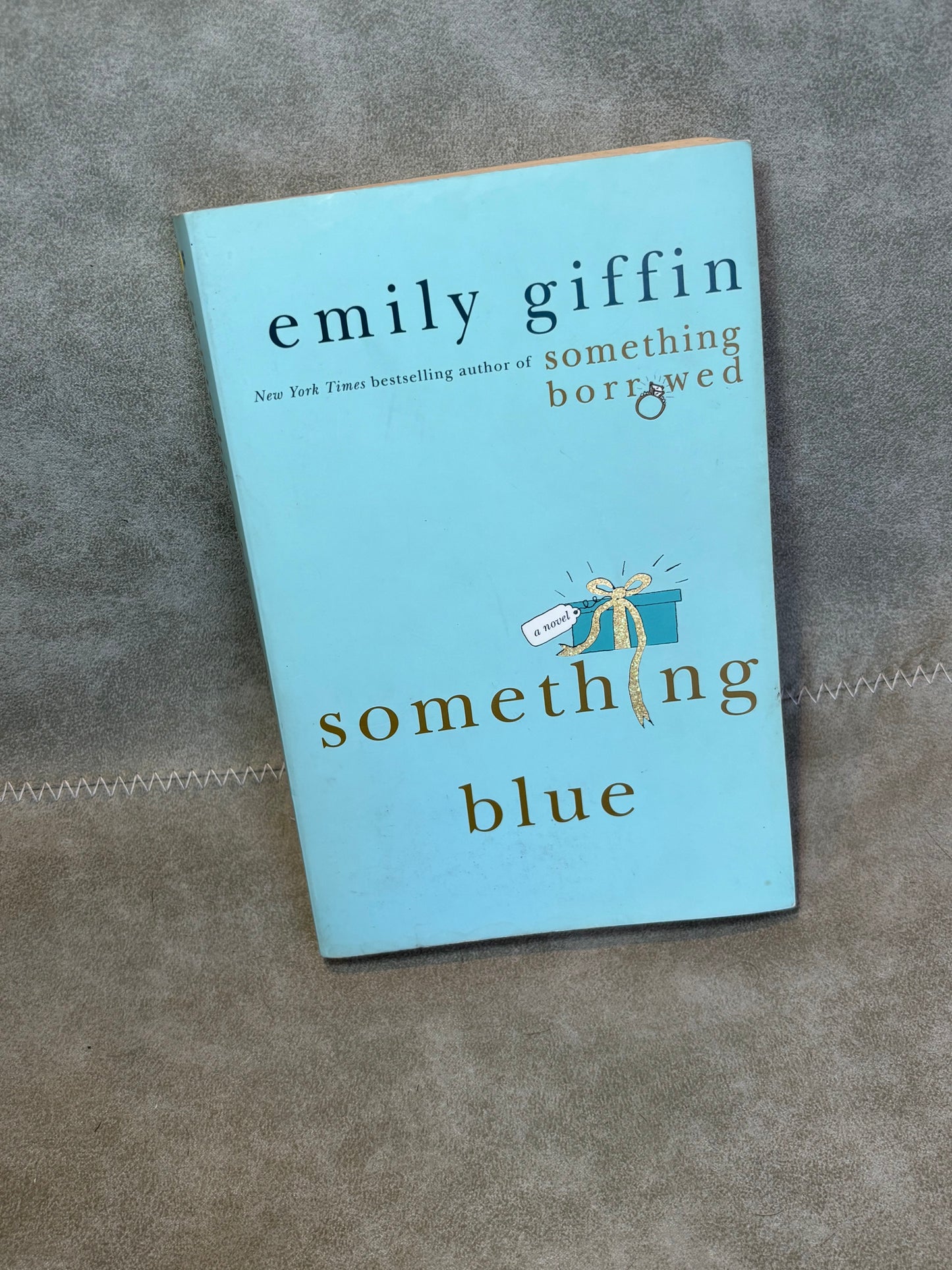 Something Blue by Emily Griffin (Darcy & Rachel, Book 2)