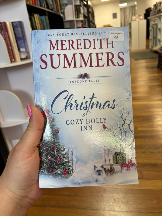 Pinecone Falls: Christmas at the Cozy Holly Inn by Meredith Summers