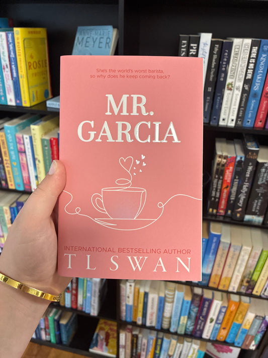 Mr. Garcia by TL Swan
