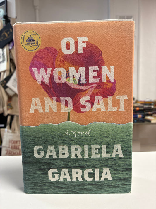 Of Women and Salt by Gabriela Garcia