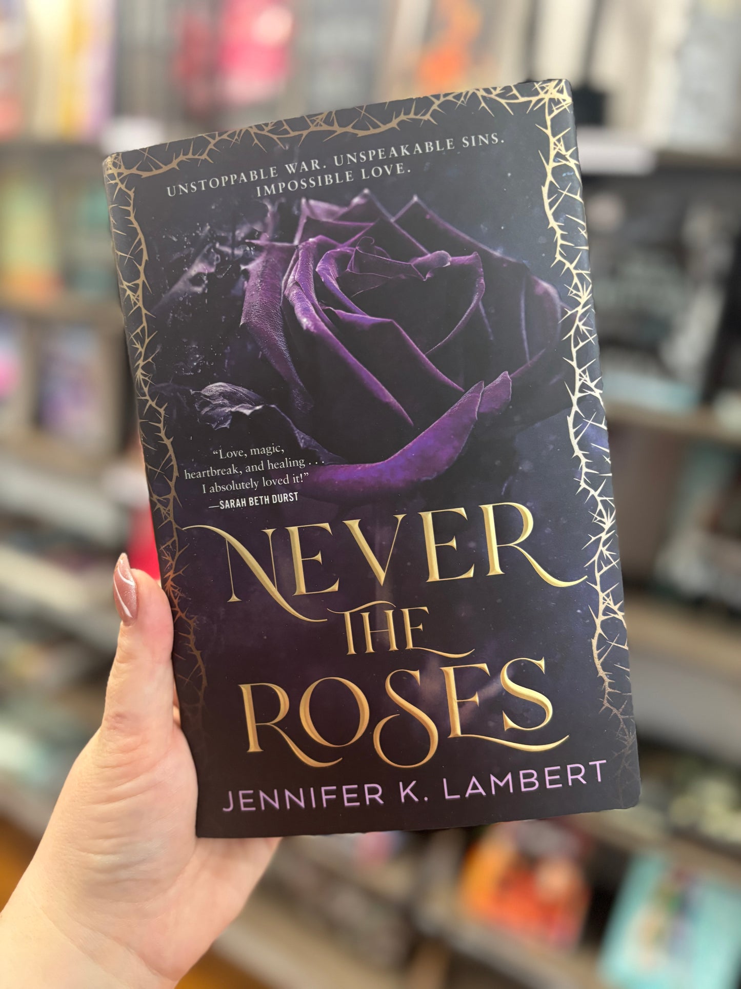 Never The Roses by Jennifer K. Lambert (NEW)