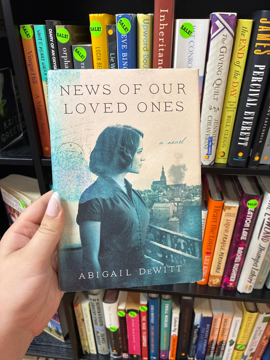 News of Our Loved Ones by Abigail DeWitt