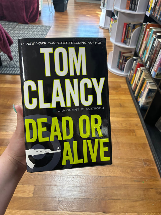 Dead or Alive by Tom Clancy