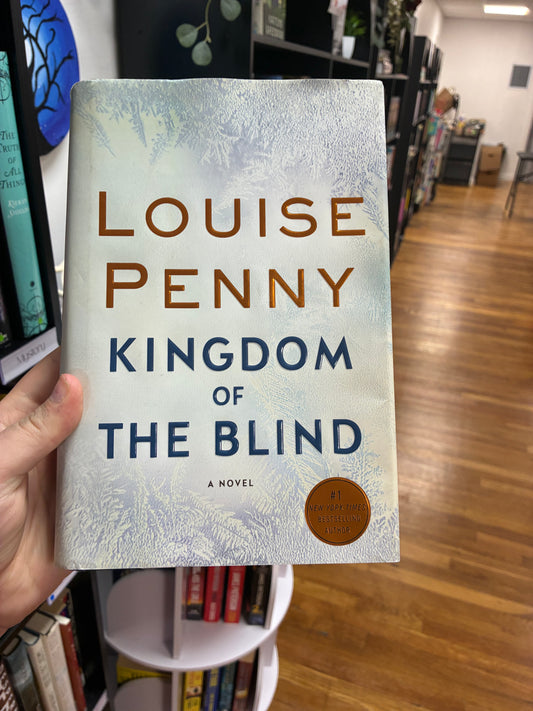 Kingdom of the Blind by Louise Penny