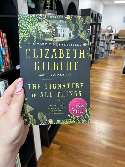The signature of all Things by Elizabeth Gilbert