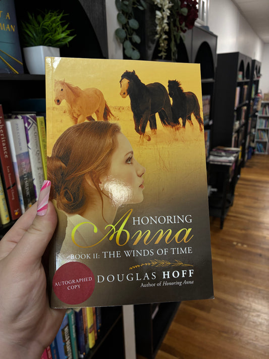 Honoring Anna: The Winds of Time by Douglas Hoff (Signed, Book 2)