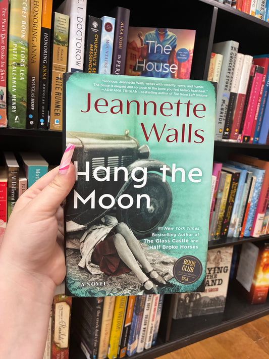 Hang the Moon by Jeannette Walls