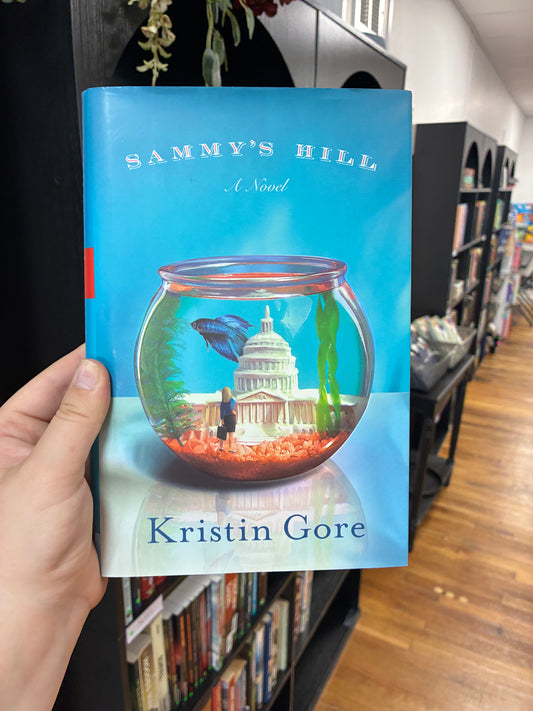 Sammy’s Hill by Kristen Gore