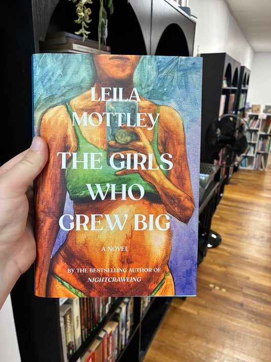 The Girls who Grew Big by Leila Mottley