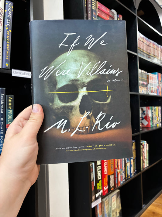 If We Were Villains by M.L. Rio