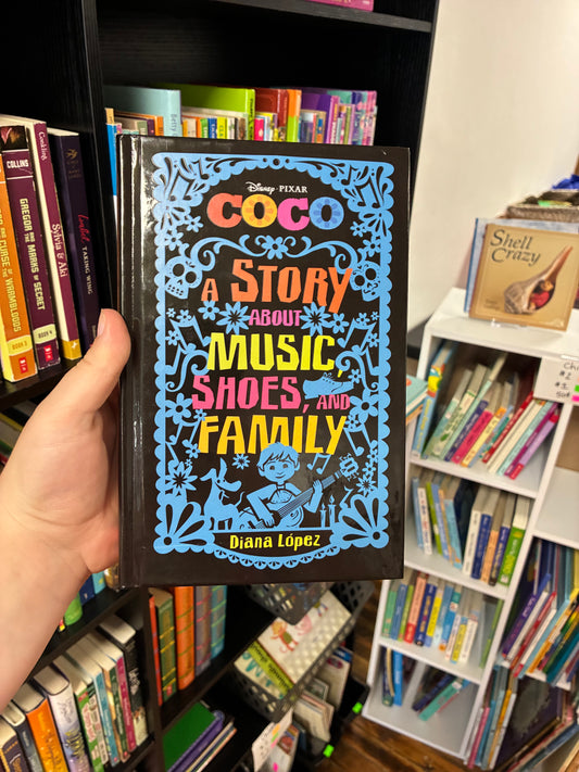 Coco A Story about Music,Shoes, and Family by Diana Lopez