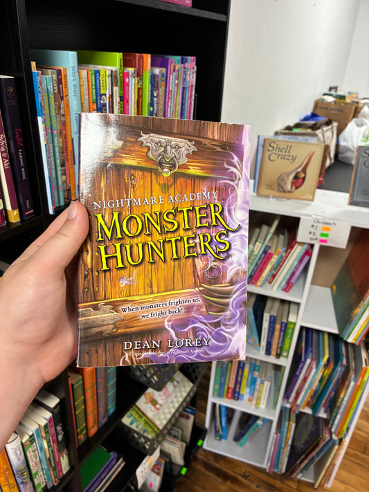 Nightmare Academy Monster Hunters by Dean Lorey