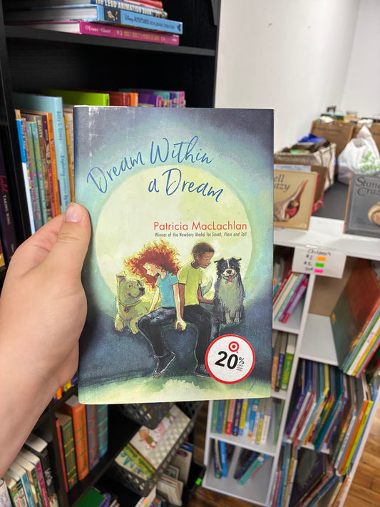 Dream Within a Dream by Patricia MacLachlan