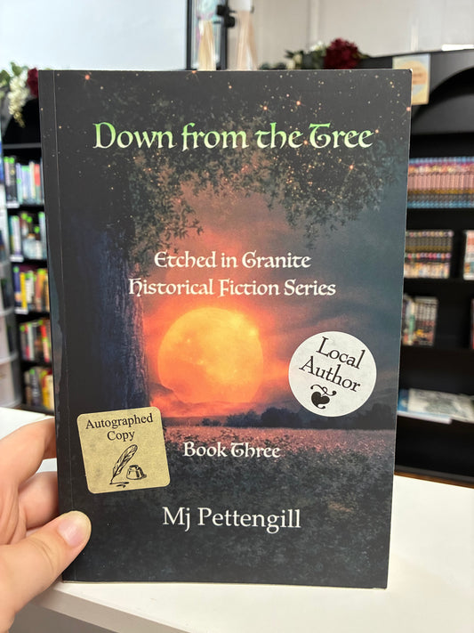 Down From the Tree Etched in Granite Historical Fiction Series by Mj Pettengill (Book 3)