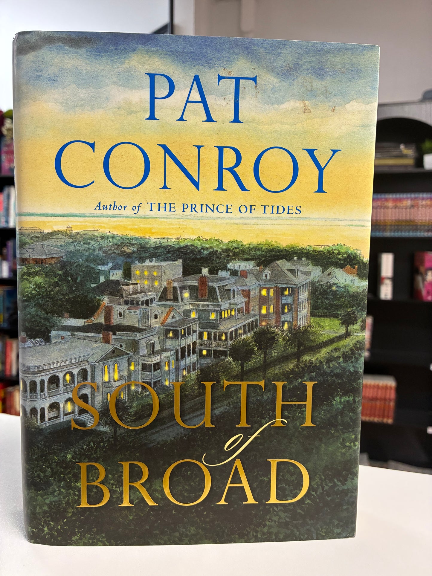 South of Broad by Pat Conroy