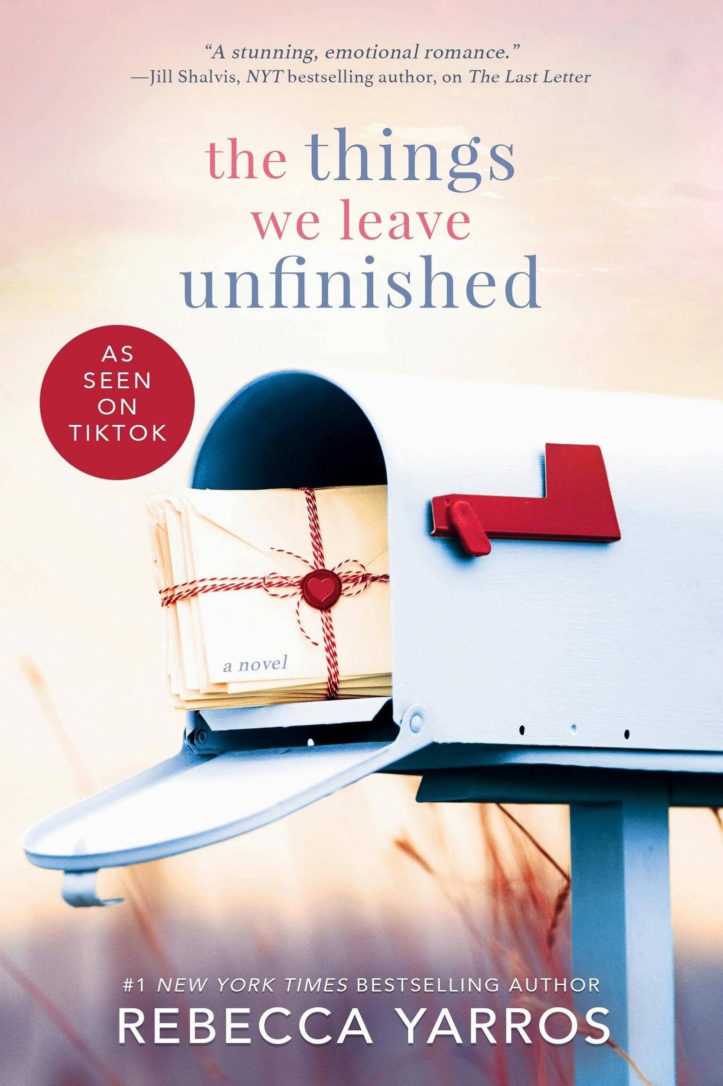 Things We Leave Unfinished by Rebecca Yarros (NEW)