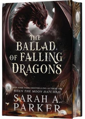 The Ballad of Falling Dragons by Sarah A. Parker (NEW) (DELUXE)(Moonfall Series, Book 2)