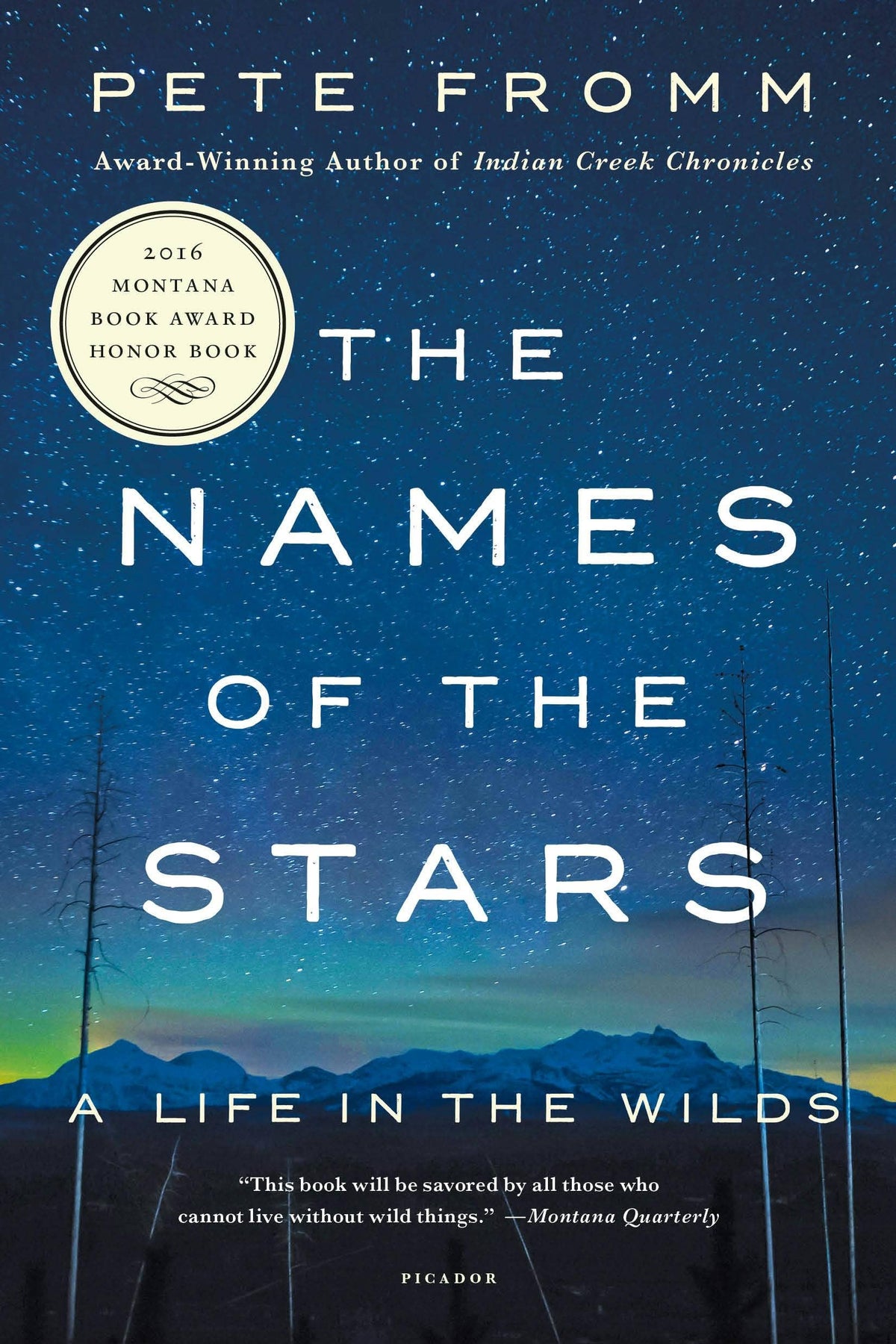 Names Of The Stars: A Life In The Wilds by Pete Fromm (NEW)