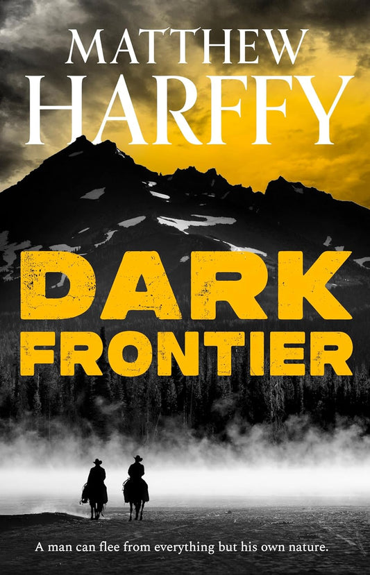 Dark Frontier by Matthew Harffy (NEW)