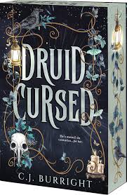 Druid Curse by C.J. Burright (NEW) (Sprayed Edges)