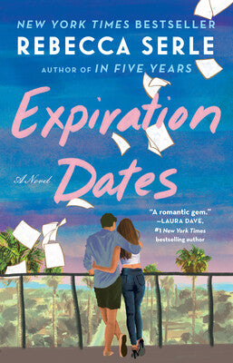 Expirations Dates by Rebecca Serle (NEW)