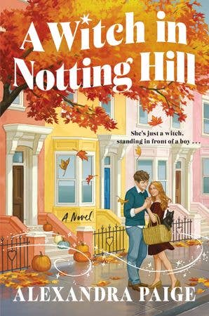 A Witch in Notting Hill by Alexandra Paige (NEW)